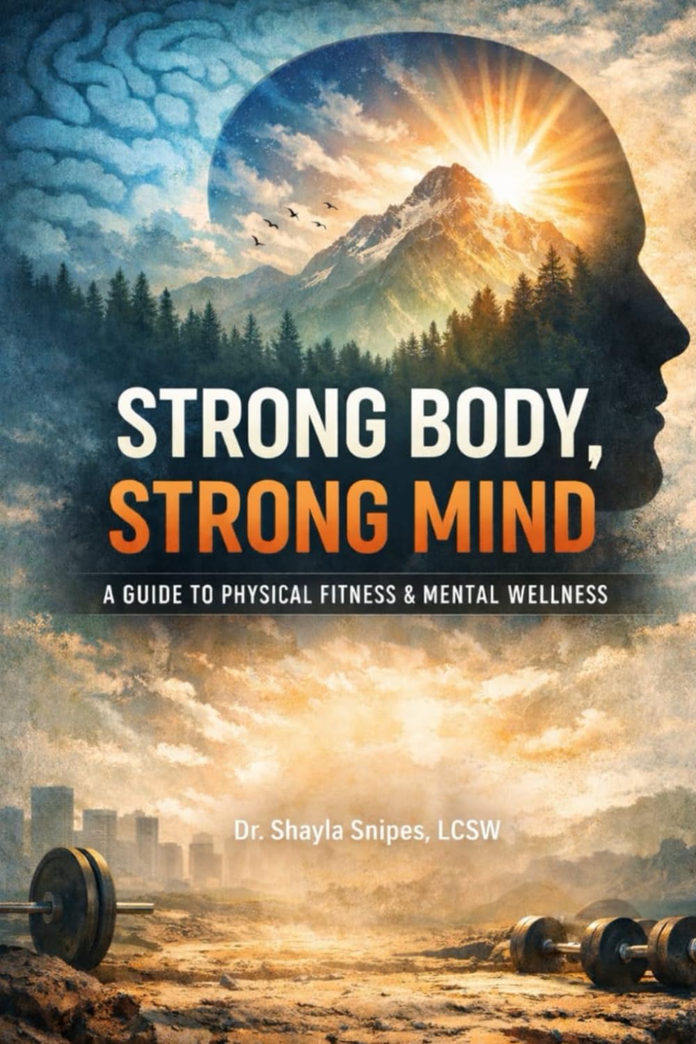 Strong Body, Strong Mind: The Connection Between Fitness & Mental Health