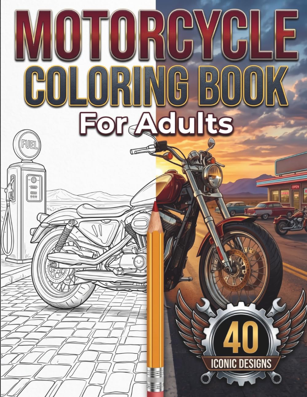 Motorcycle Coloring Book for Adults and Teens: 40 Iconic Designs Spanning Classic Vintage, Chopper, Cafe Racer and Modern Superbike Styles: A Century ... Coloring Pages for Motorcycle Enthusiasts