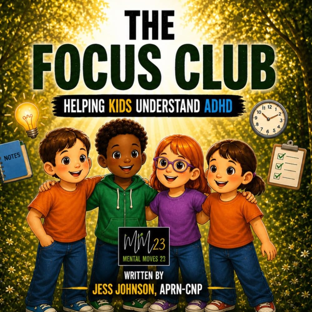 The Focus Club: Helping Kids Understand ADHD (The Brave Breath Club, Helping Kids and Their Parents Understand Mental Health)