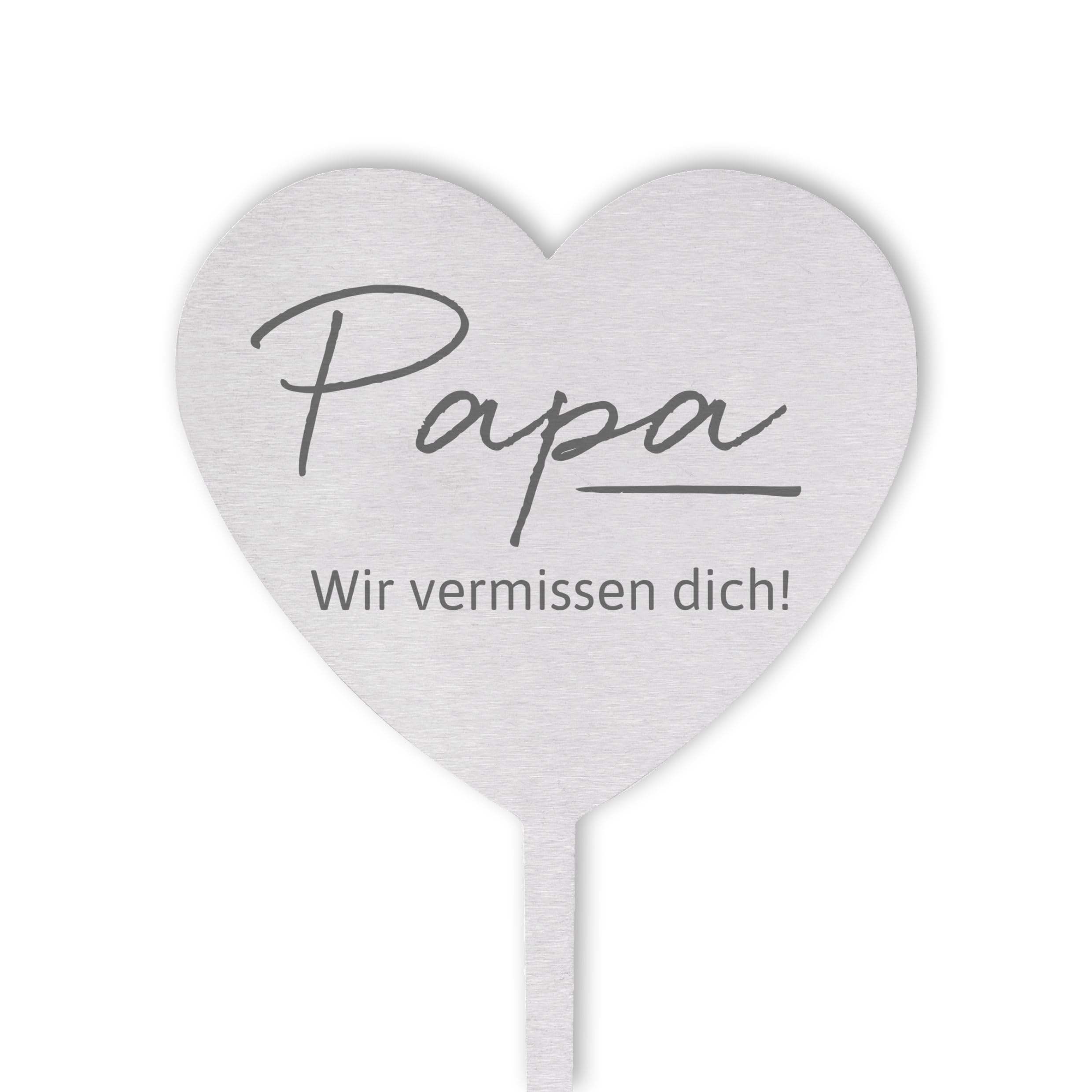 Grabstecker Herz Wir vermissen Dich | Grabschmuck, in Liebe für einen geliebte Menschen | eine wetterfeste Erinnerung aus Edelstahl | 28cm (Papa)