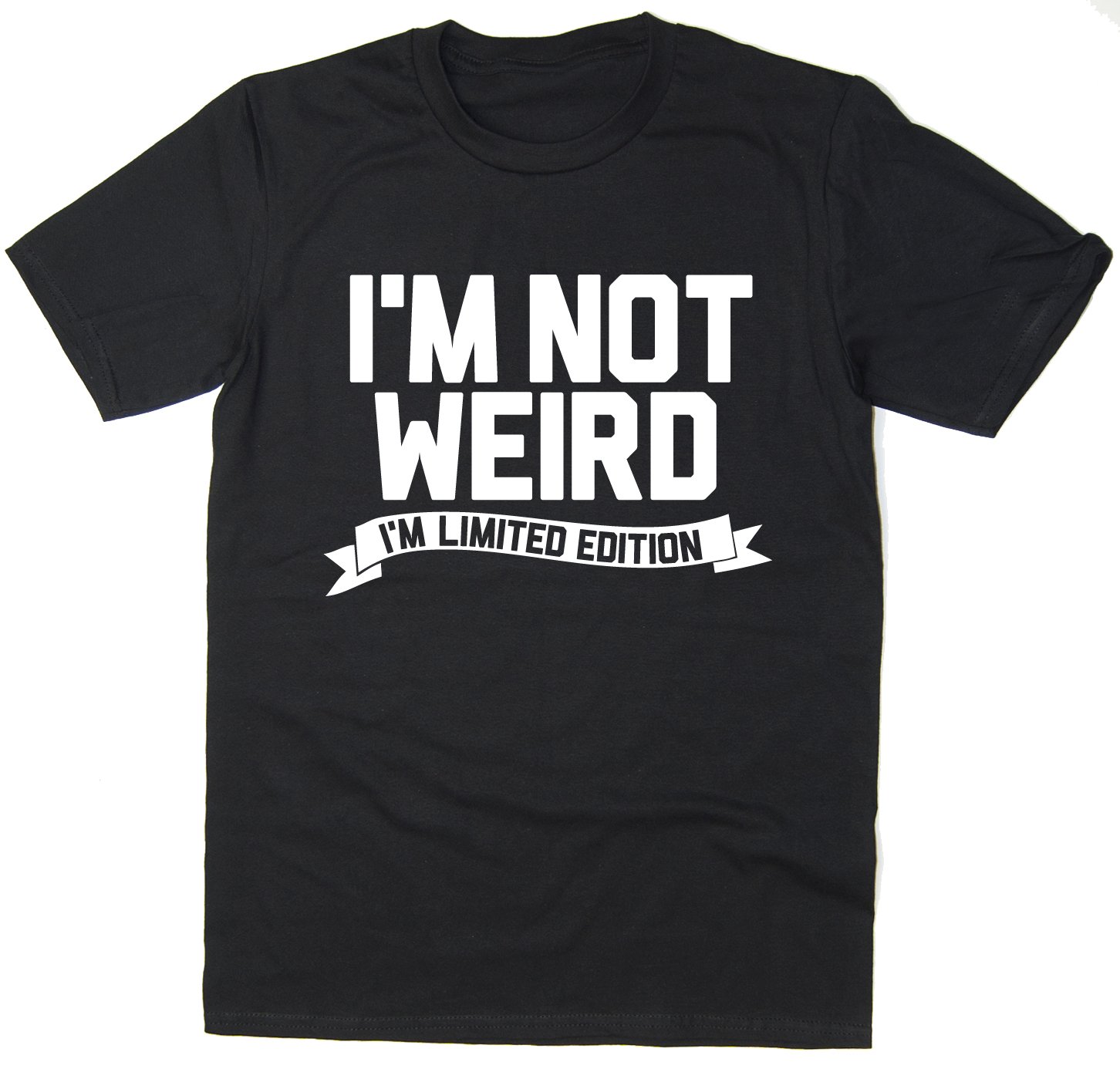 Rocket Fuel 'I'm Not Weird I'm Limited Edition' Mens Funny Printed T-Shirt Black - Medium