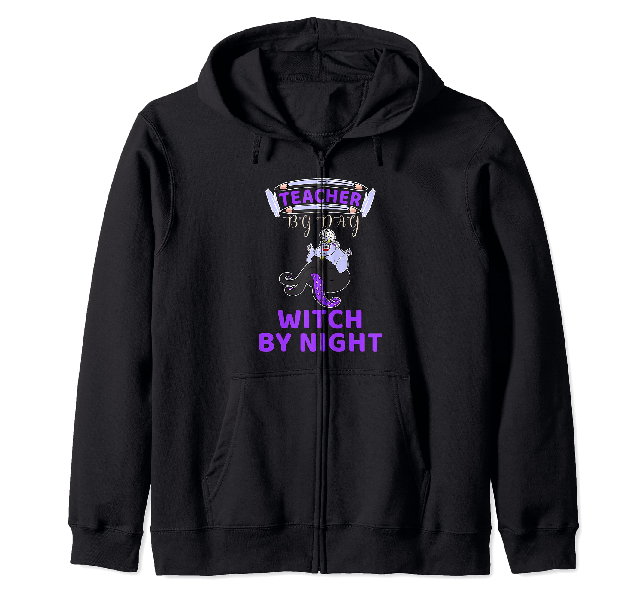 Teacher By DaY Witch By Night - Funny Teaching School Zip Hoodie, Black