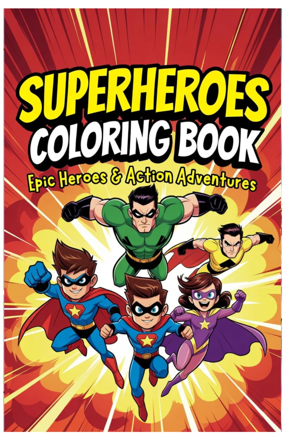 Superheroes Coloring Book: Epic Heroes & Action Adventures | 10 Bold Pages for Kids
