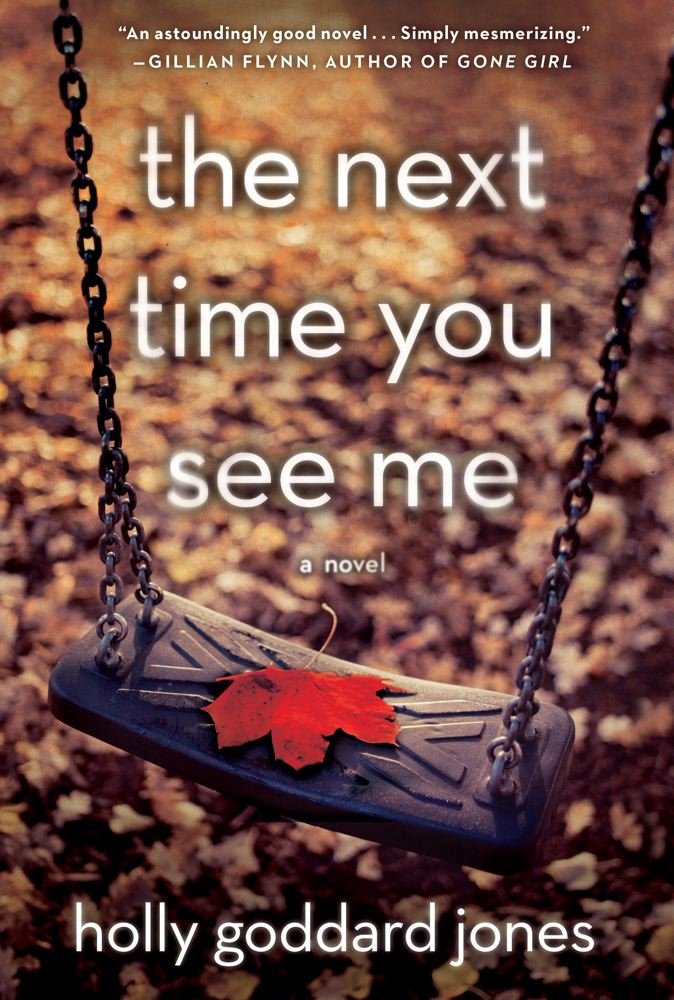 Buy The Next Time You See Me: A Novel — BookShops.in