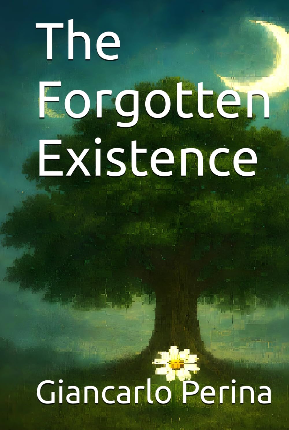 The Forgotten Existence (Mystery-Science Fiction-Fantasy)