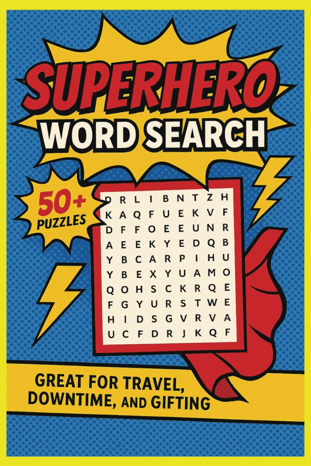 Superhero Word Search: Action-Packed Puzzles Featuring Heroes, Villains, Powers, and Comic Book Legends