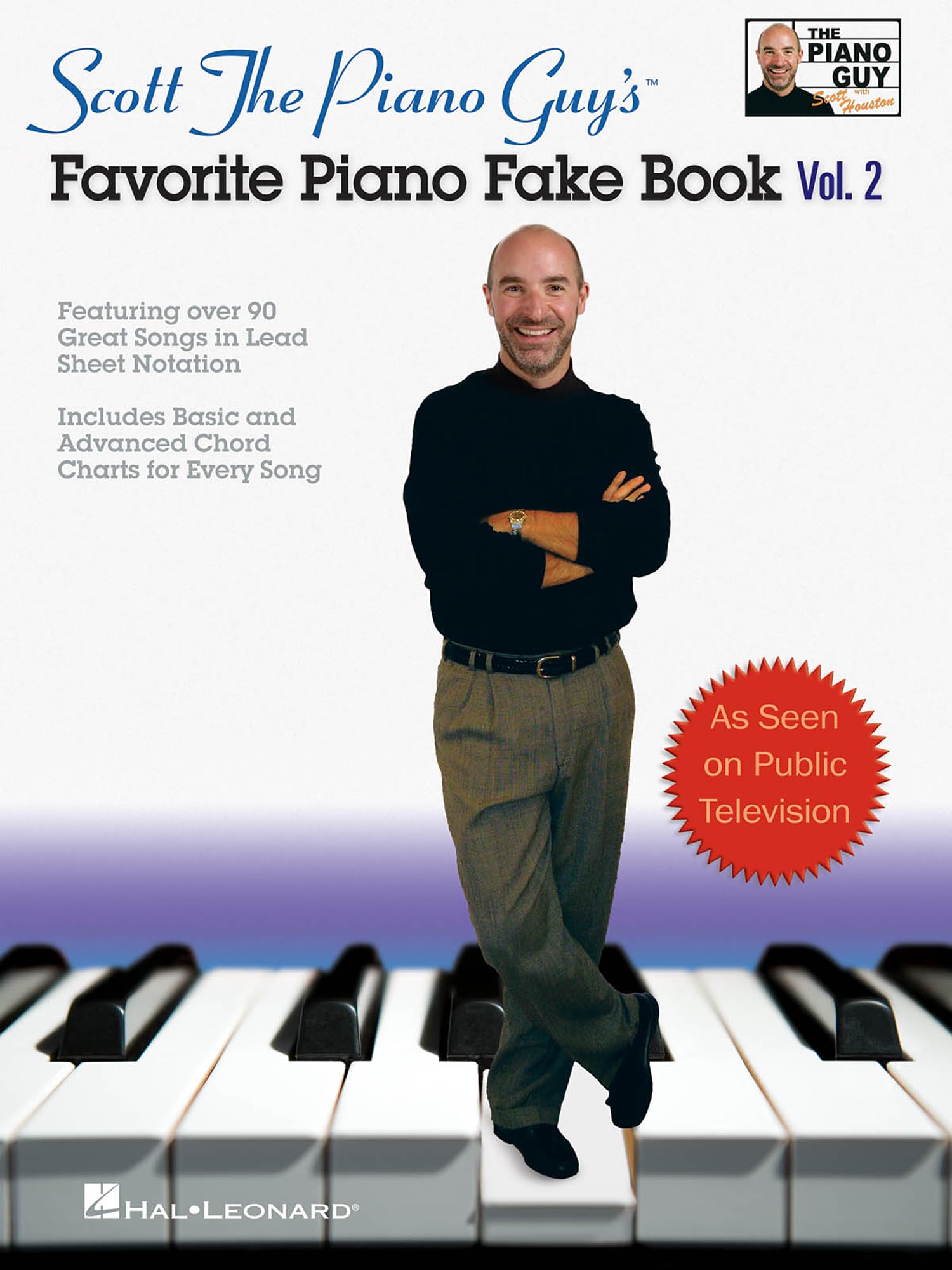 Scott Houston – The Piano Guy's Favorite Piano Fake Book Vol.2 | 90+ Easy Piano Arrangements with Chords & Lyrics | Sheet Music Songbook for Beginners and Advanced Players | Hal Leonard