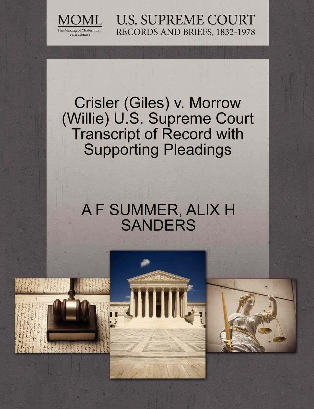Crisler (Giles) v. Morrow (Willie) U.S. Supreme Court Transcript of Record with Supporting Pleadings