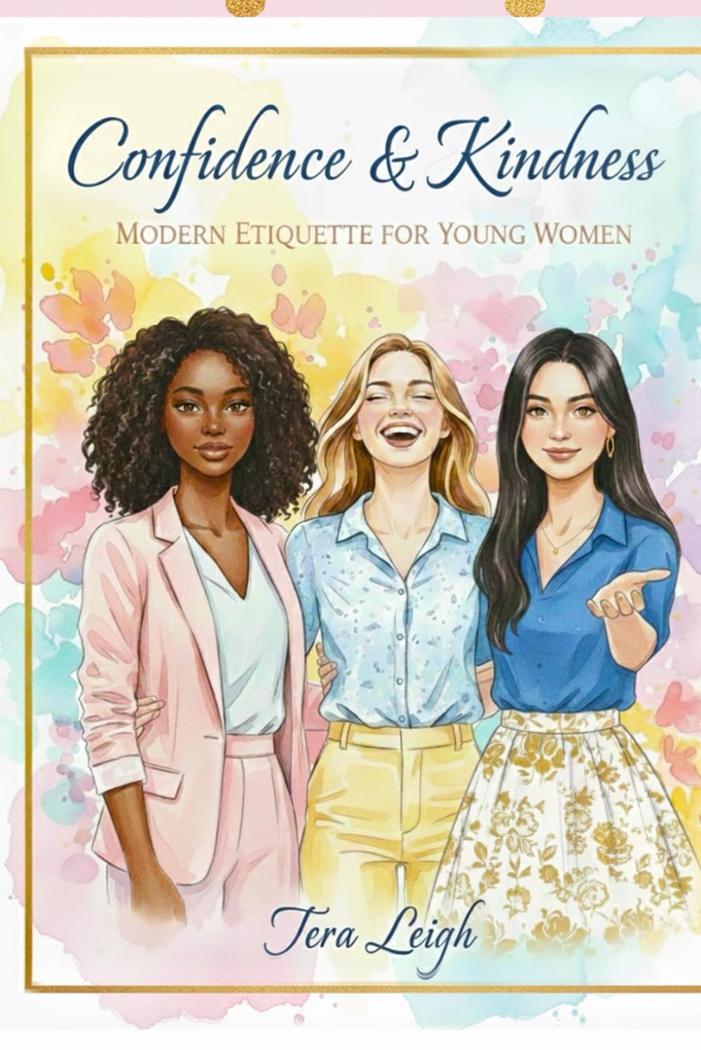 Confidence & Kindness: Modern Etiquette for Young Women