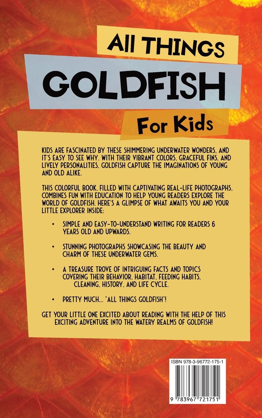 All Things Goldfish For Kids: Filled With Plenty of Facts, Photos, and Fun to Learn all About Goldfish