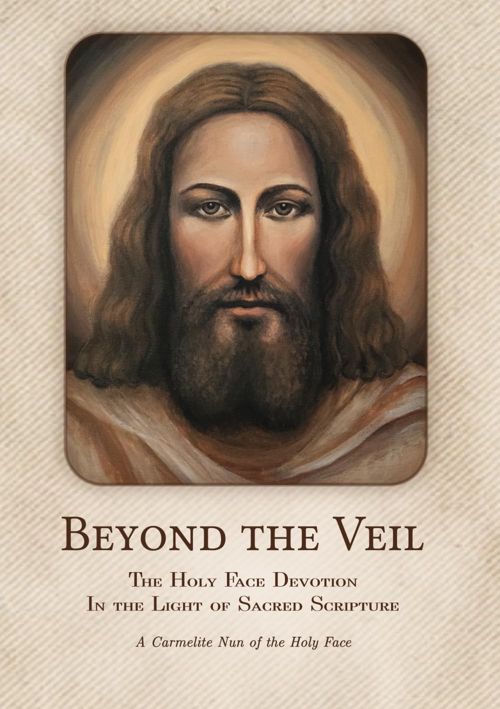 Beyond the Veil: The Holy Face Devotion in the Light of Sacred Scripture