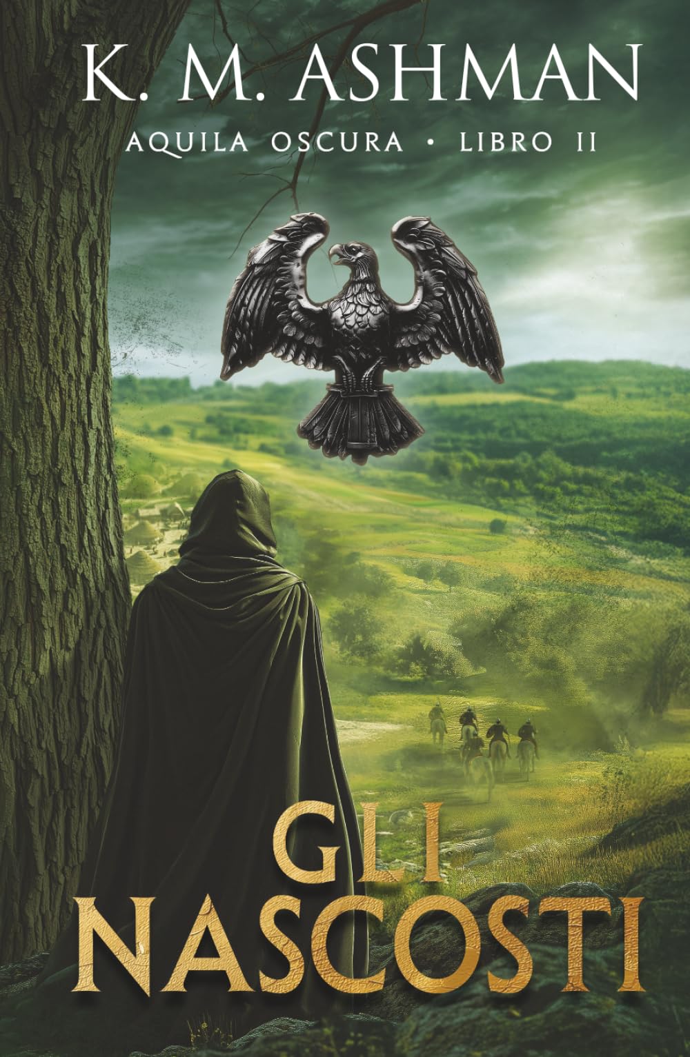 Gli Nascosti: Gli Exploratores – Libro II (Aquila Oscura)
