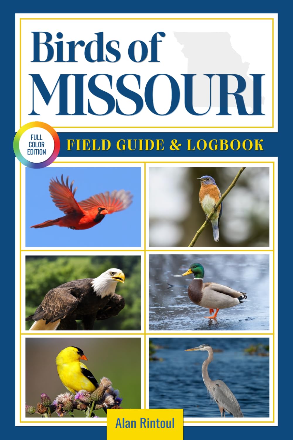 Birds of Missouri Field Guide and Logbook: An Essential Birdwatching Guide with Identification Tips for 60 Common Bird Species in Missouri      Paperback – June 17, 2025