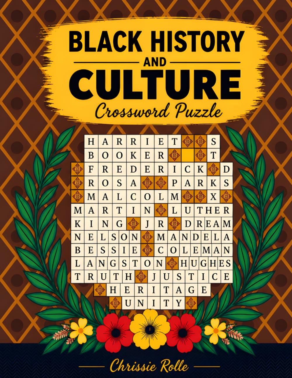 Black History & Culture Crossword Puzzle: Fun, Educational, and Relaxing Crossword Puzzles Celebrating Black History, Culture, and Heritage