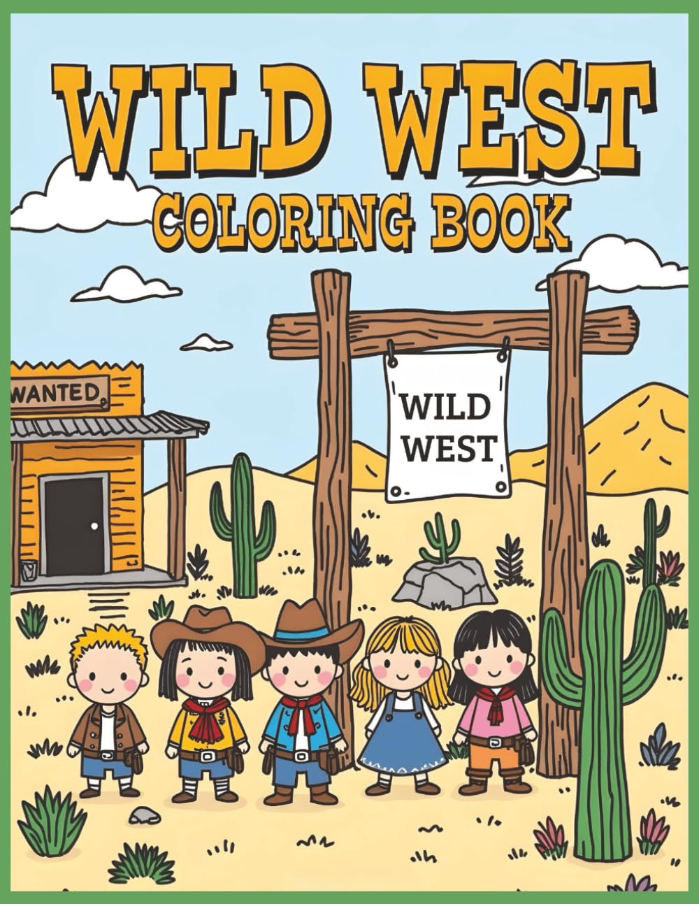 Wild West Coloring Book: Vol 4 Fun & Relaxing Cowboy Coloring Adventure for Kids Ages 4–8 | Western Cowboys, Horses, Ranch Life & Frontier Scenes
