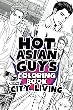 Hot Asian Guys City Living: Coloring Book Adult Activity Gift for Friends, K-pop Lovers
