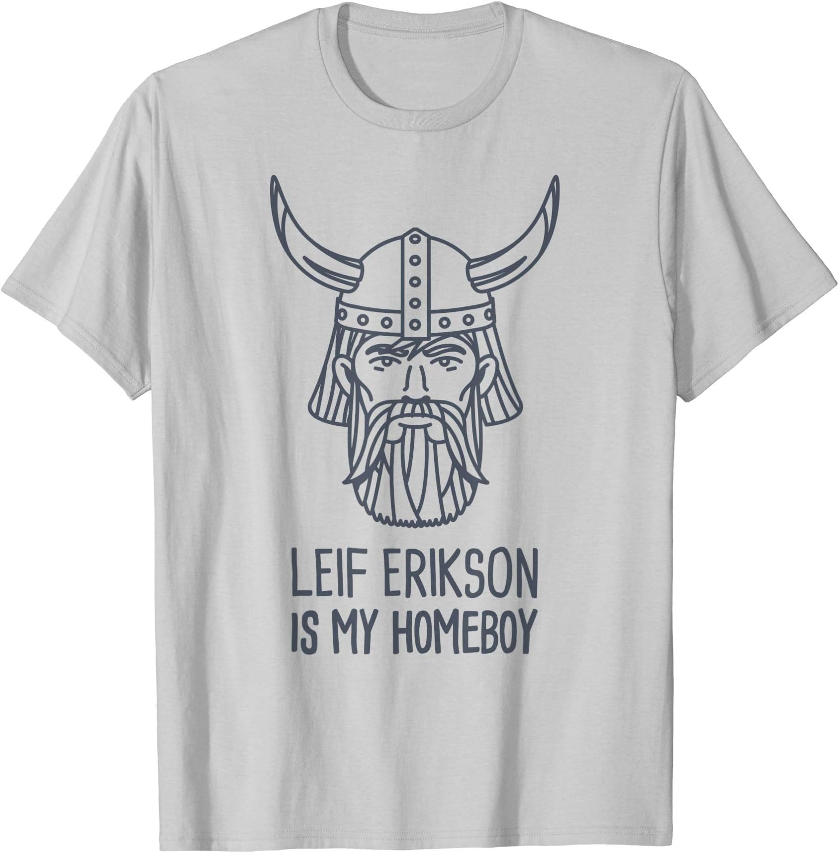 Leif Erikson Day & Nordic Viking GiftsHomeboy - Funny Viking Leif Erikson Day / Leif Erikson T-Shirt