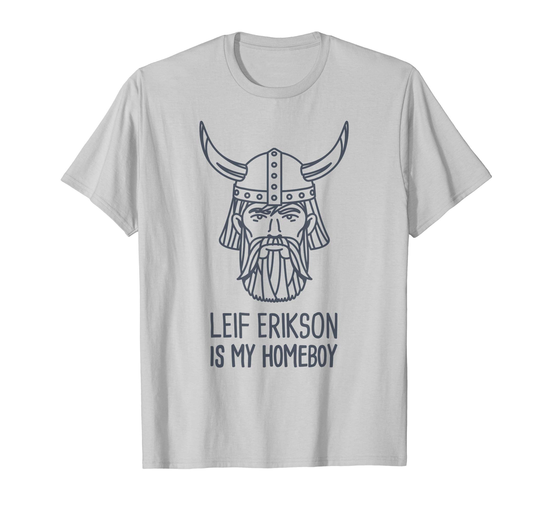 Leif Erikson Day & Nordic Viking GiftsHomeboy - Funny Viking Leif Erikson Day / Leif Erikson T-Shirt