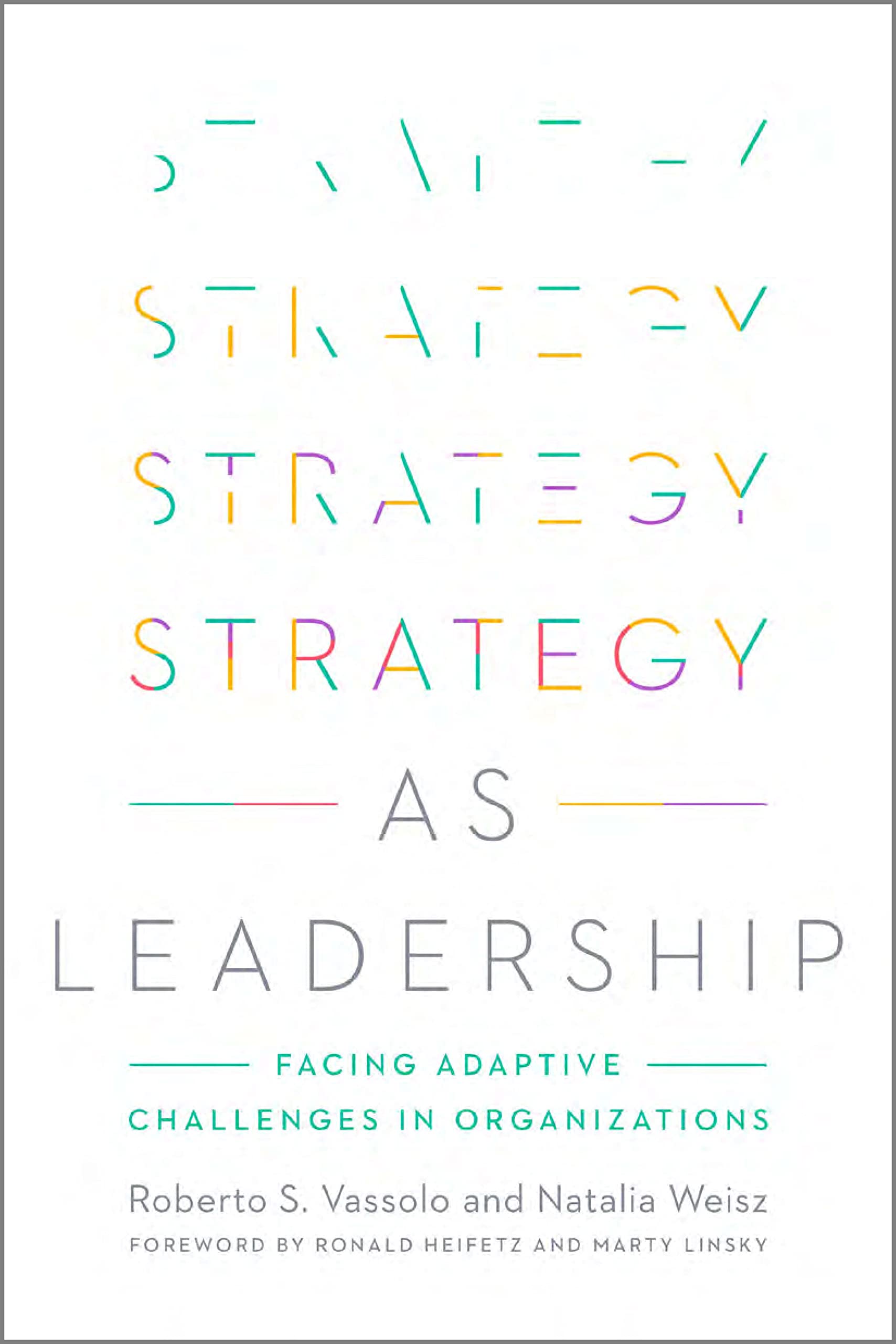 Amazon.com: Strategy as Leadership: Facing Adaptive Challenges in