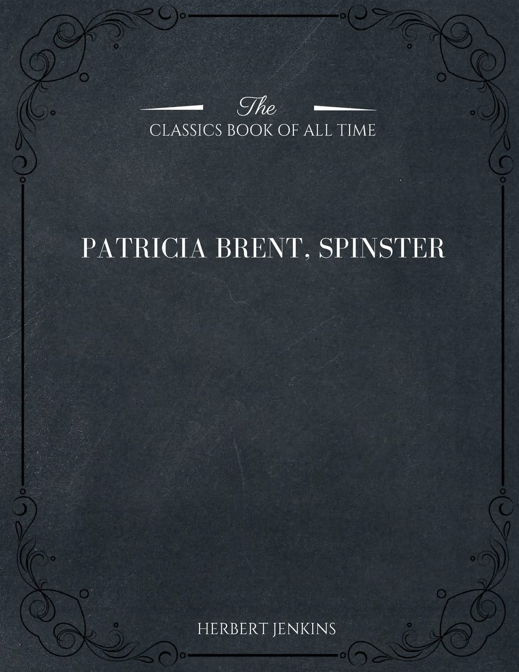 Patricia Brent, Spinster
