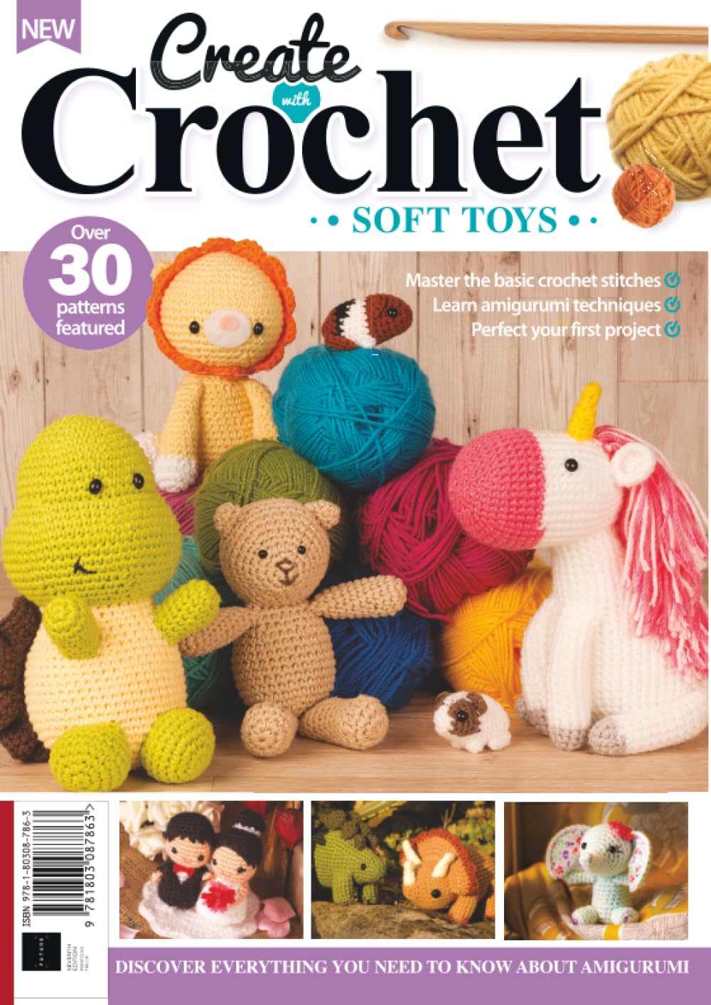 Create With Crochet: Soft Toys: Master the basic crochet stitches; learn amigurumi techniques and perfect your first project
