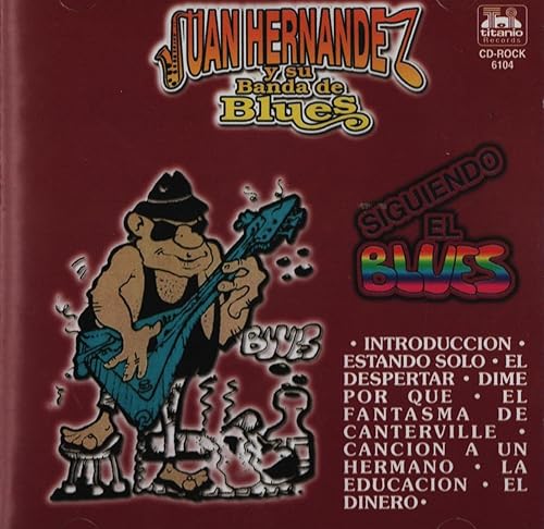 Juan Hernandez y Su Banda de Blues Siguiendo El Blues Spanish CD