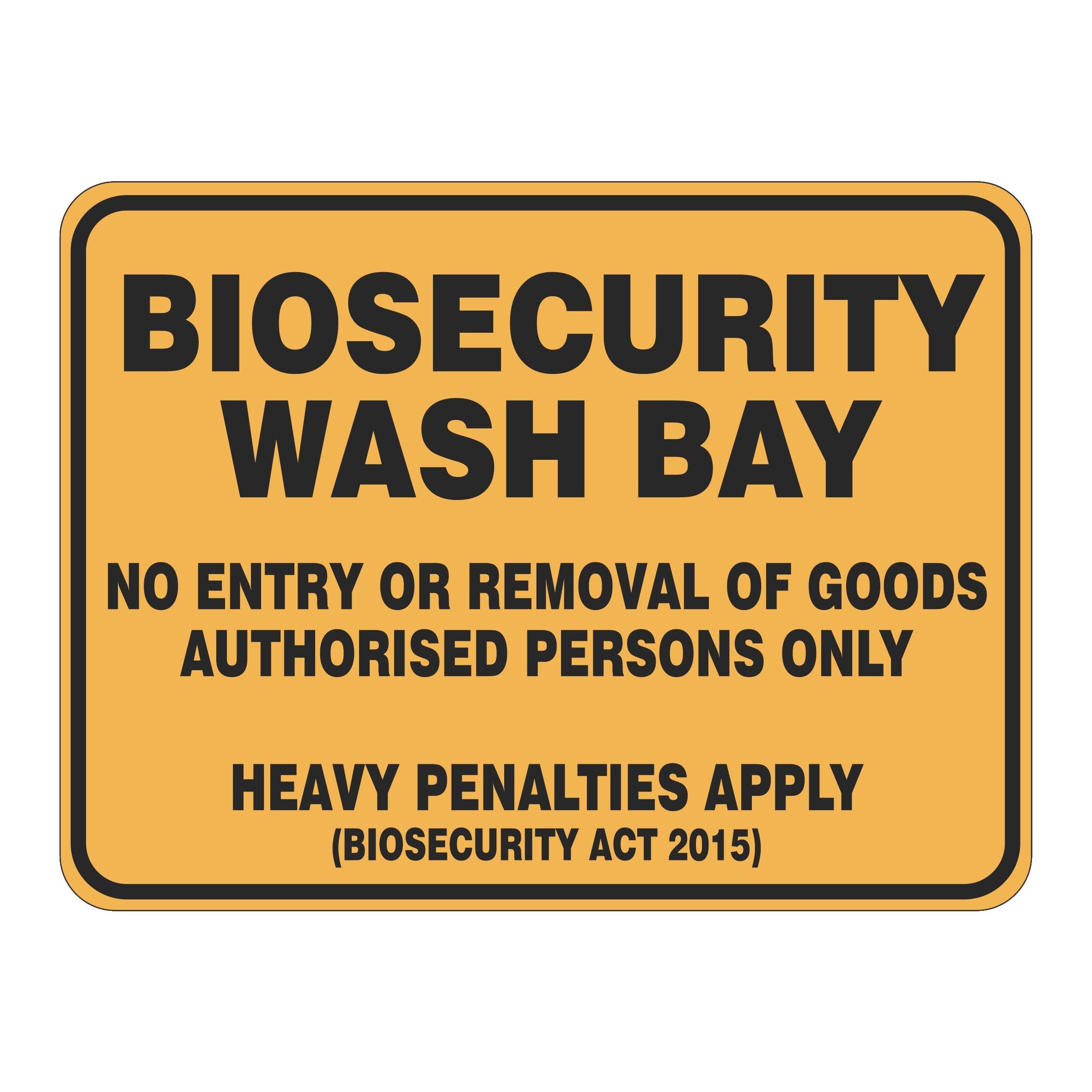 Biosecurity Wash Bay No Entry Or Removal Of Goods Sign, 12x8 Metal Tin Sign, Biosecurity zone, no entry or goods removal.