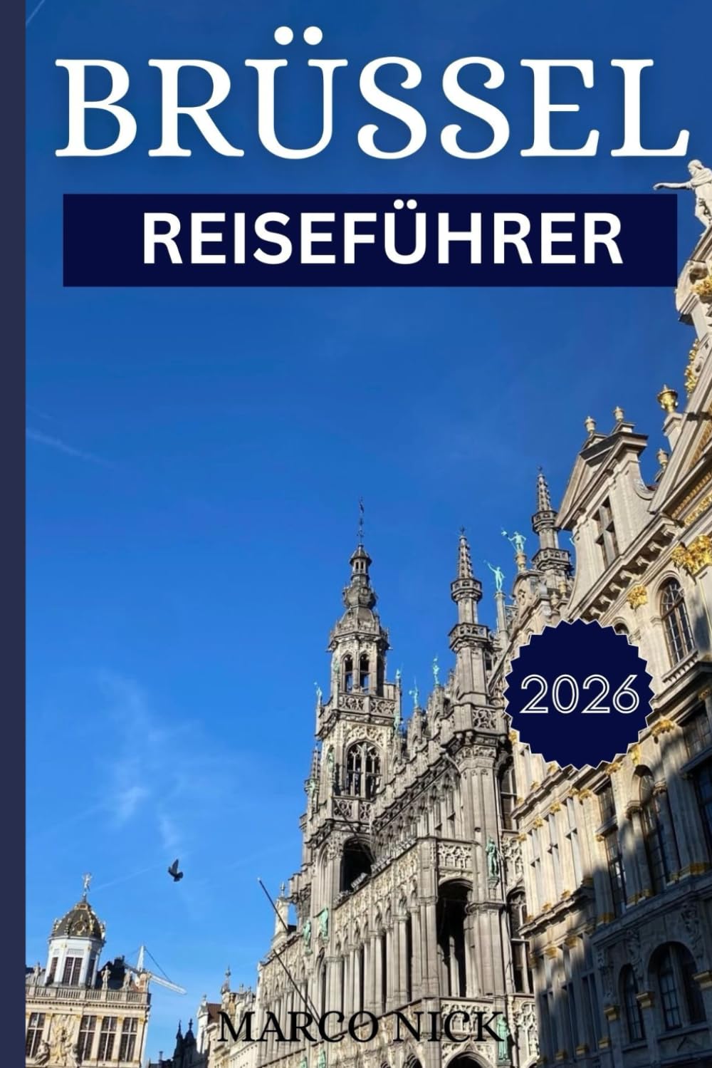 Brüssel Reiseführer 2026