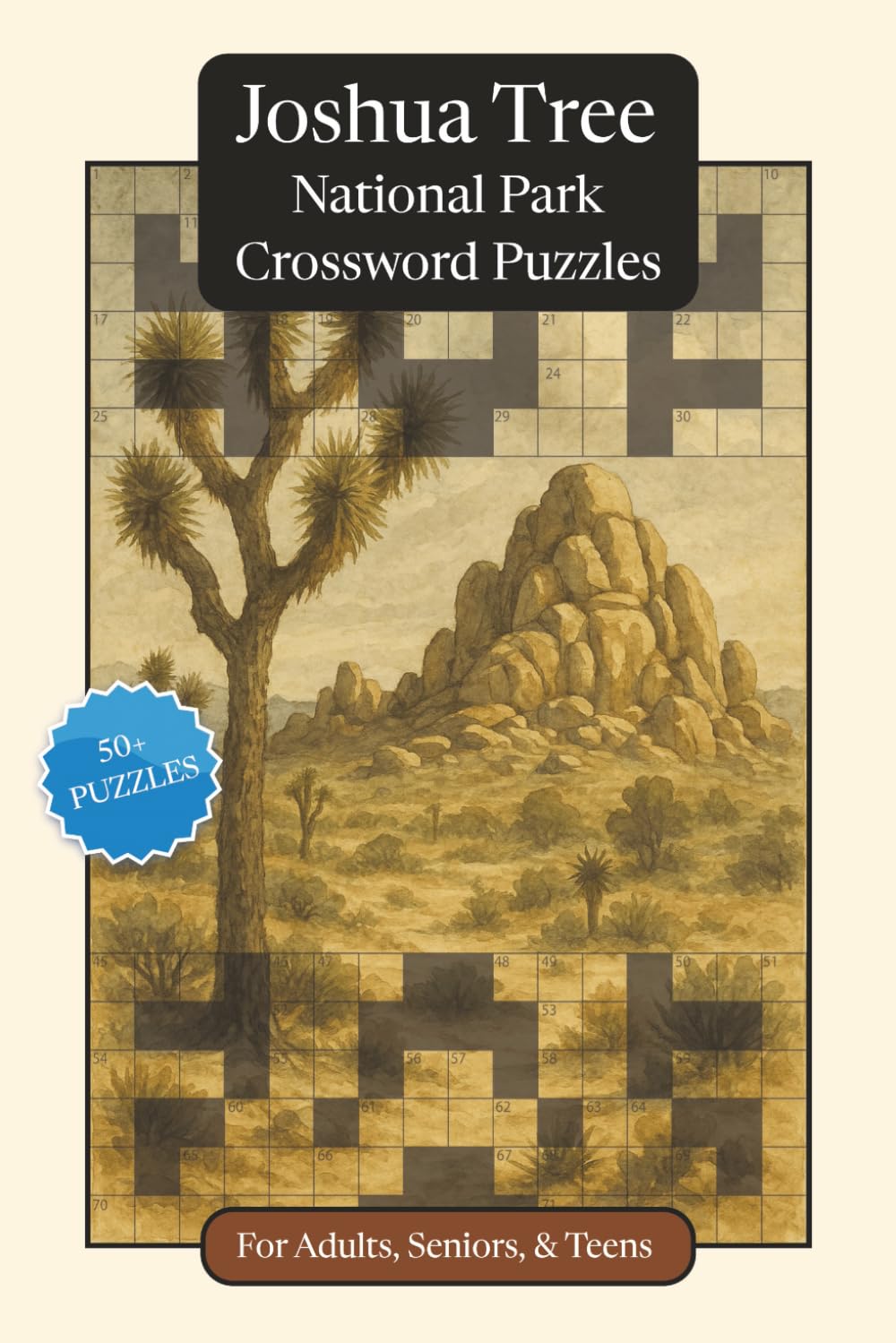 Joshua Tree National Park Crossword Puzzles: Crossword Puzzles with Easy to Read Print about Joshua Tree National Park, Nature, Wildlife and More | ... Relaxation (National Parks Crossword Puzzles)
