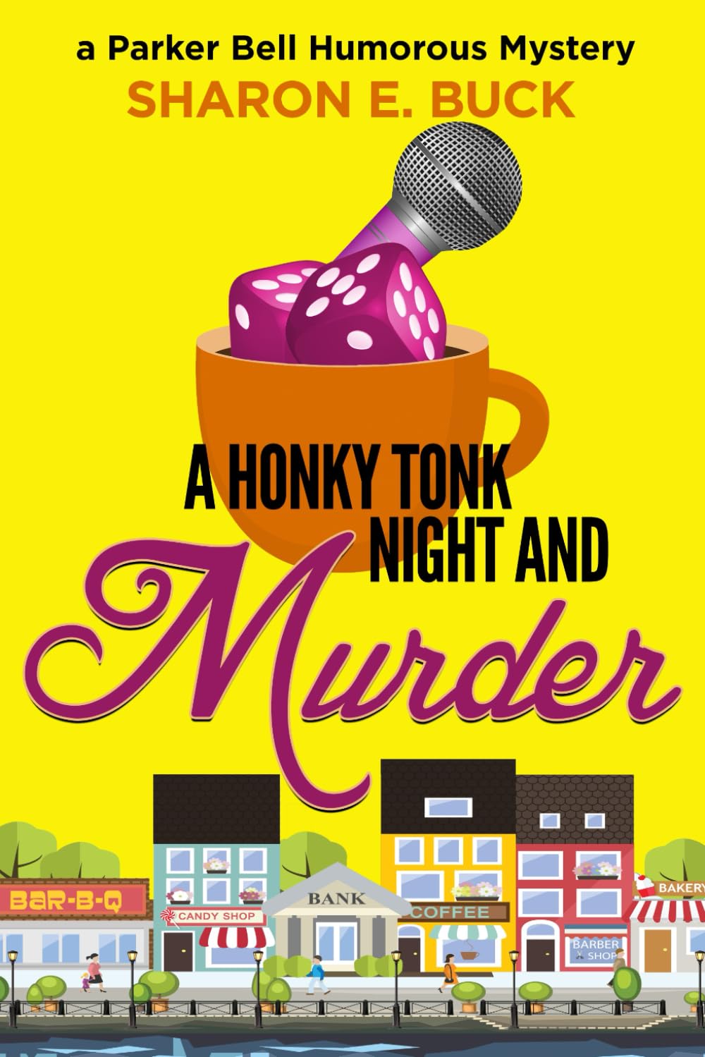 A Honky Tonk Night: A Parker Bell Crime Novel (A Parker Bell Cozy Mystery)