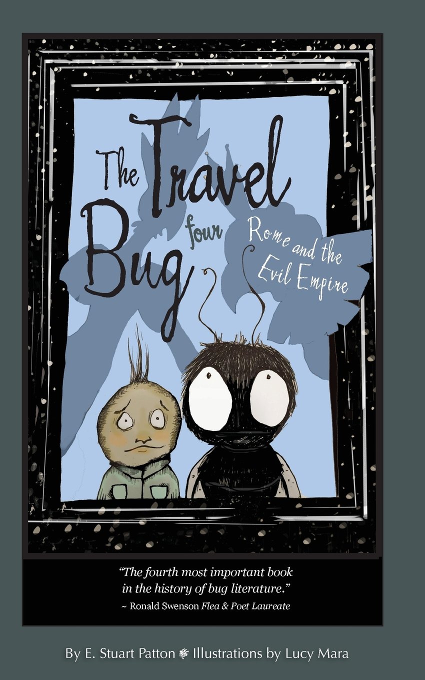 The Travel Bug Four: Rome and the Evil Empire