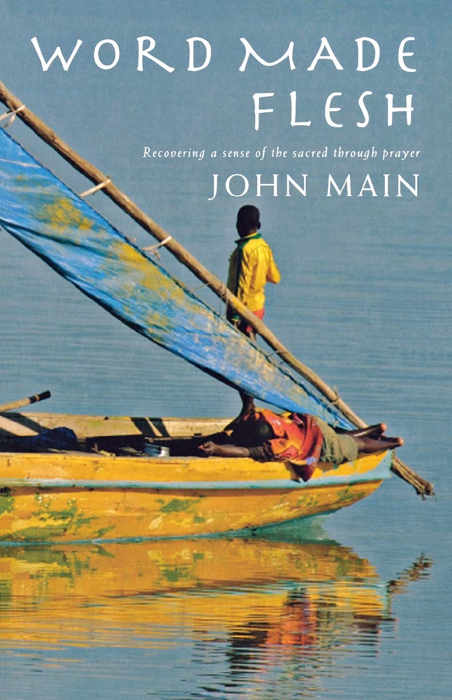 Word Made Flesh: Recovering a sense of the sacred through prayer