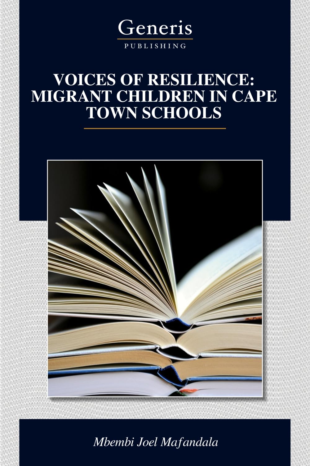 VOICES OF RESILIENCE: MIGRANT CHILDREN IN CAPE TOWN SCHOOLS