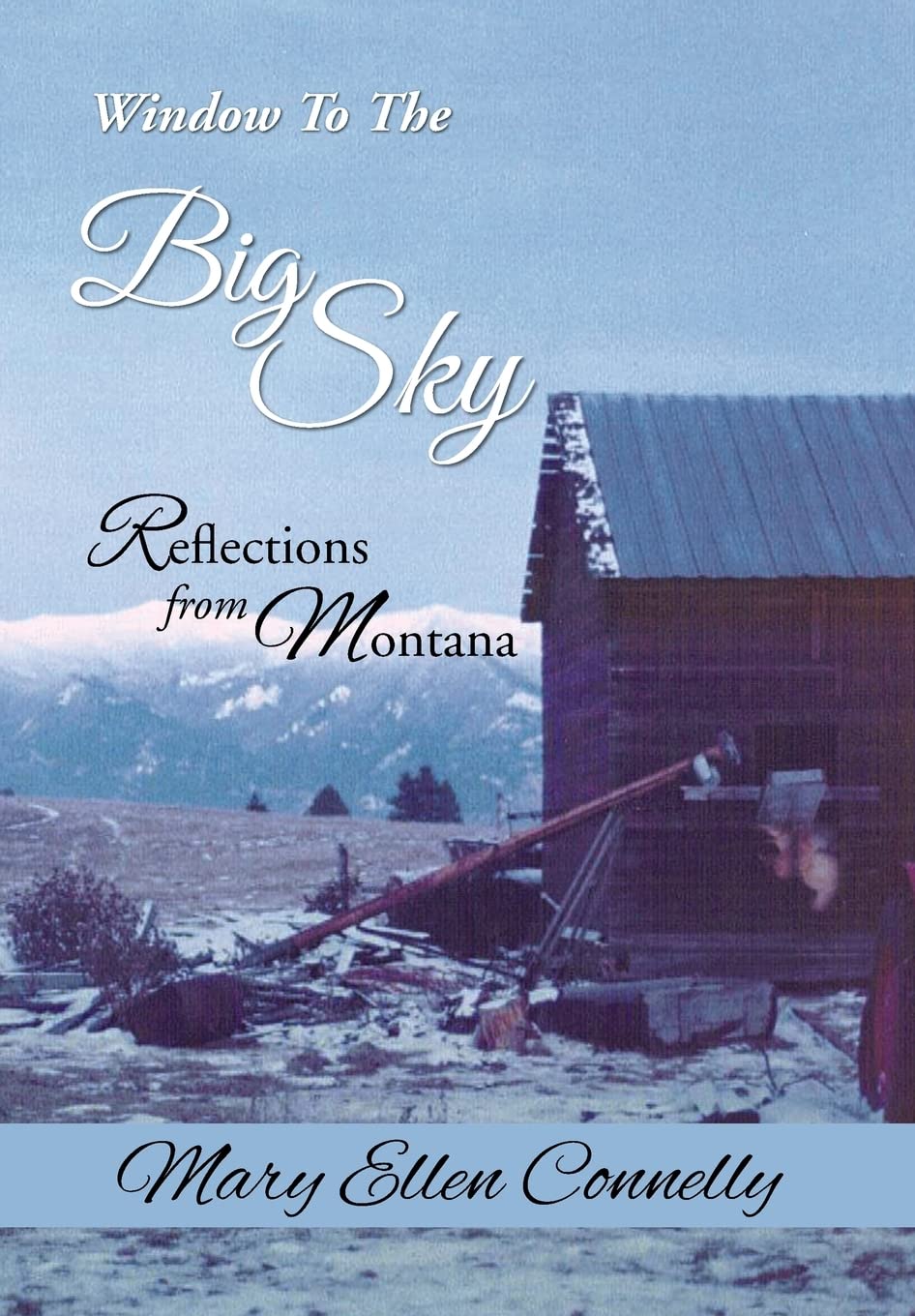 Window to the Big Sky: Reflections from Montana
