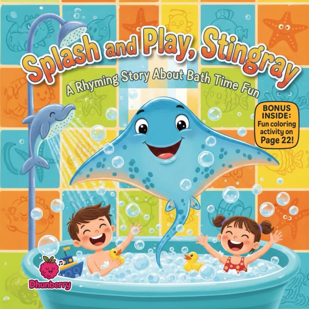 Splash and Play, Stingray: A Rhyming Story About Bath Time Fun