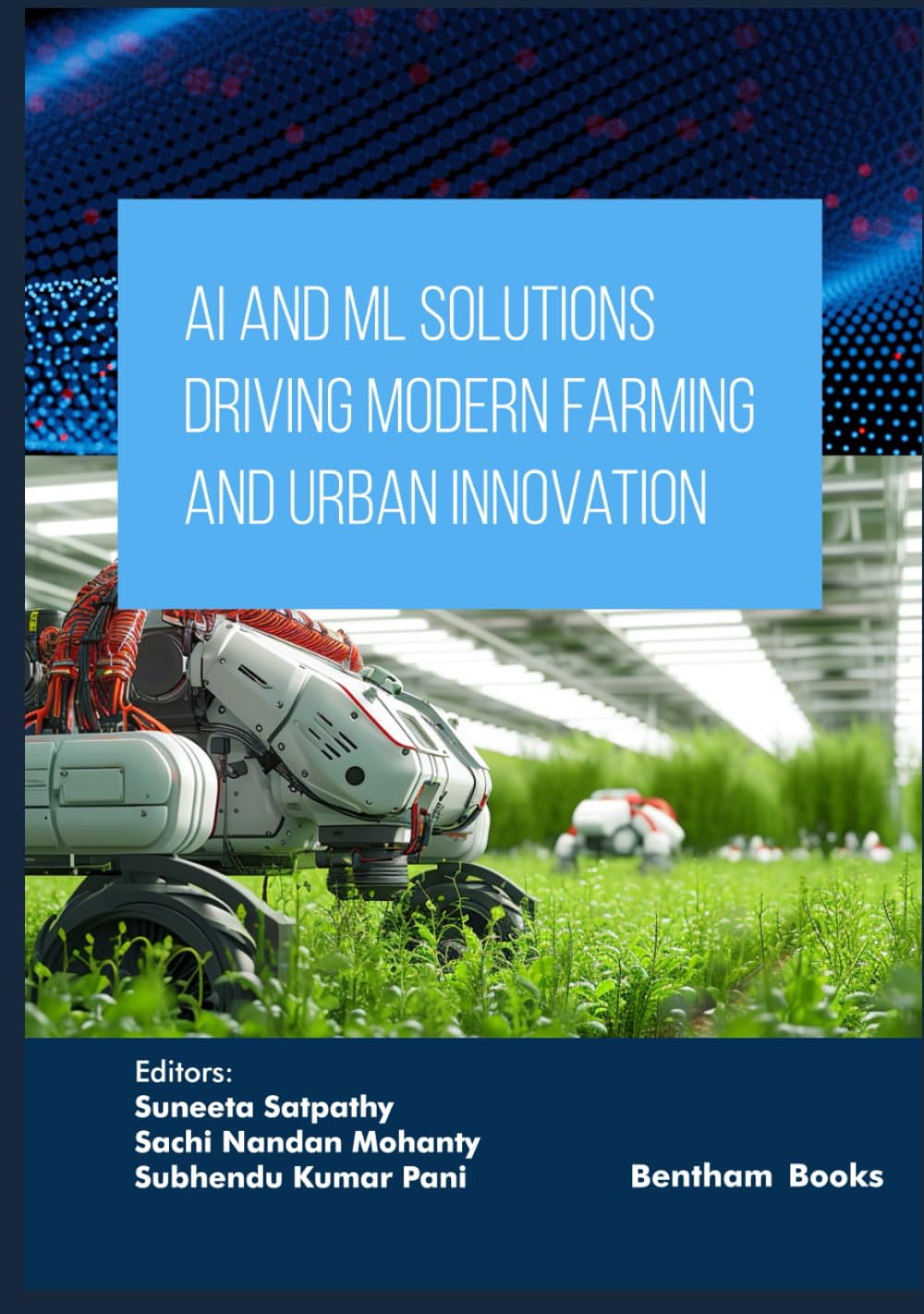 AI and ML Solutions Driving Modern Farming and Urban Innovation (Applied Artificial Intelligence in Data Science, Cloud Computing and IoT Frameworks)