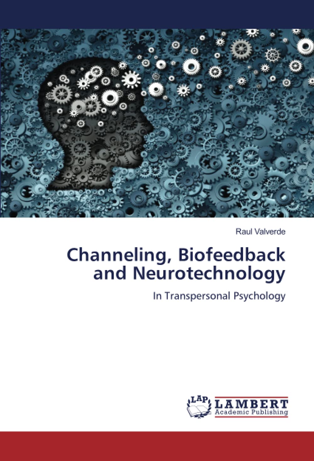 Channeling, Biofeedback and Neurotechnology