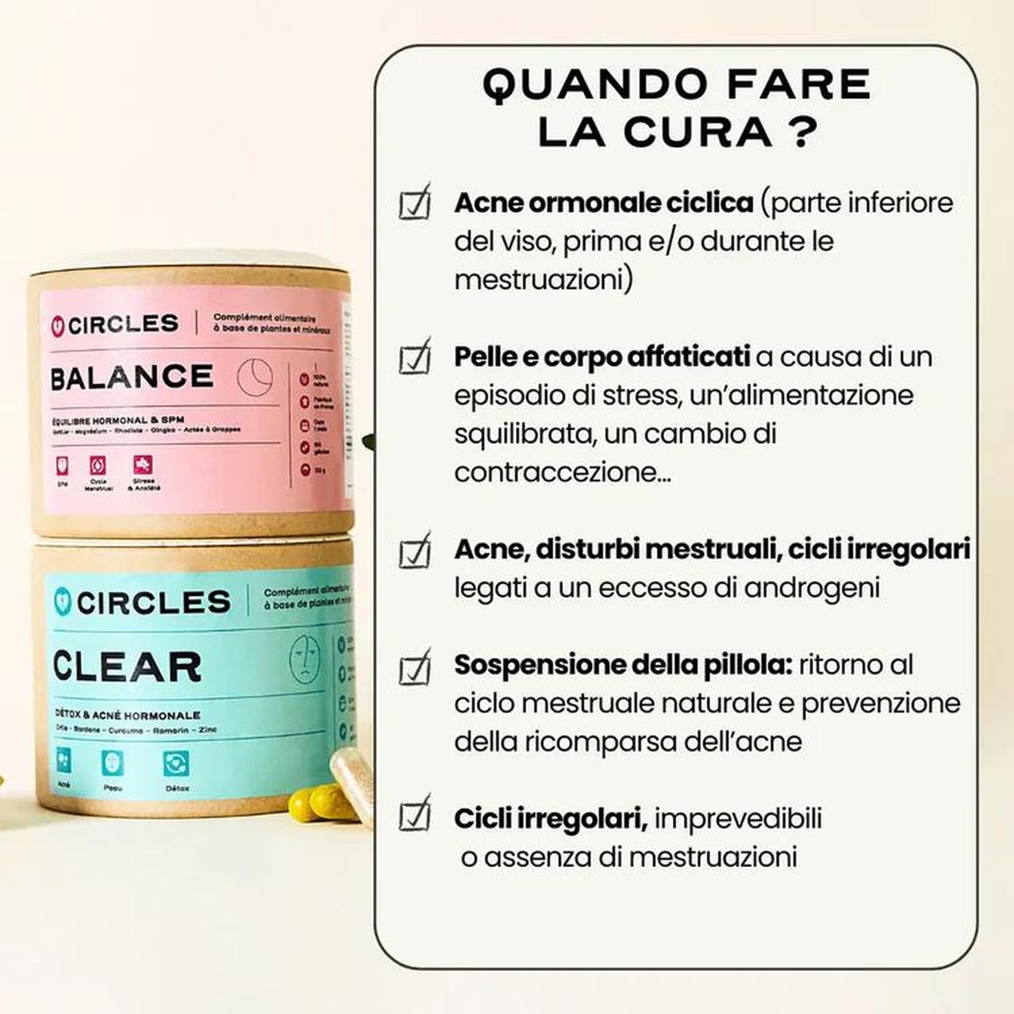 Circles CLEAR + BALANCE Duo Donna - Acne Ormonale & Equilibrio Ormonale - Zinco + Magnesio Bisglicinato + Agnocasto Bardana Rodiola - Post-Pillola SPM Ciclo Femminile - 120 Capsule Vegan Francia