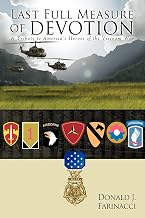 Last Full Measure of Devotion: A Tribute to America's Heroes of the Vietnam War