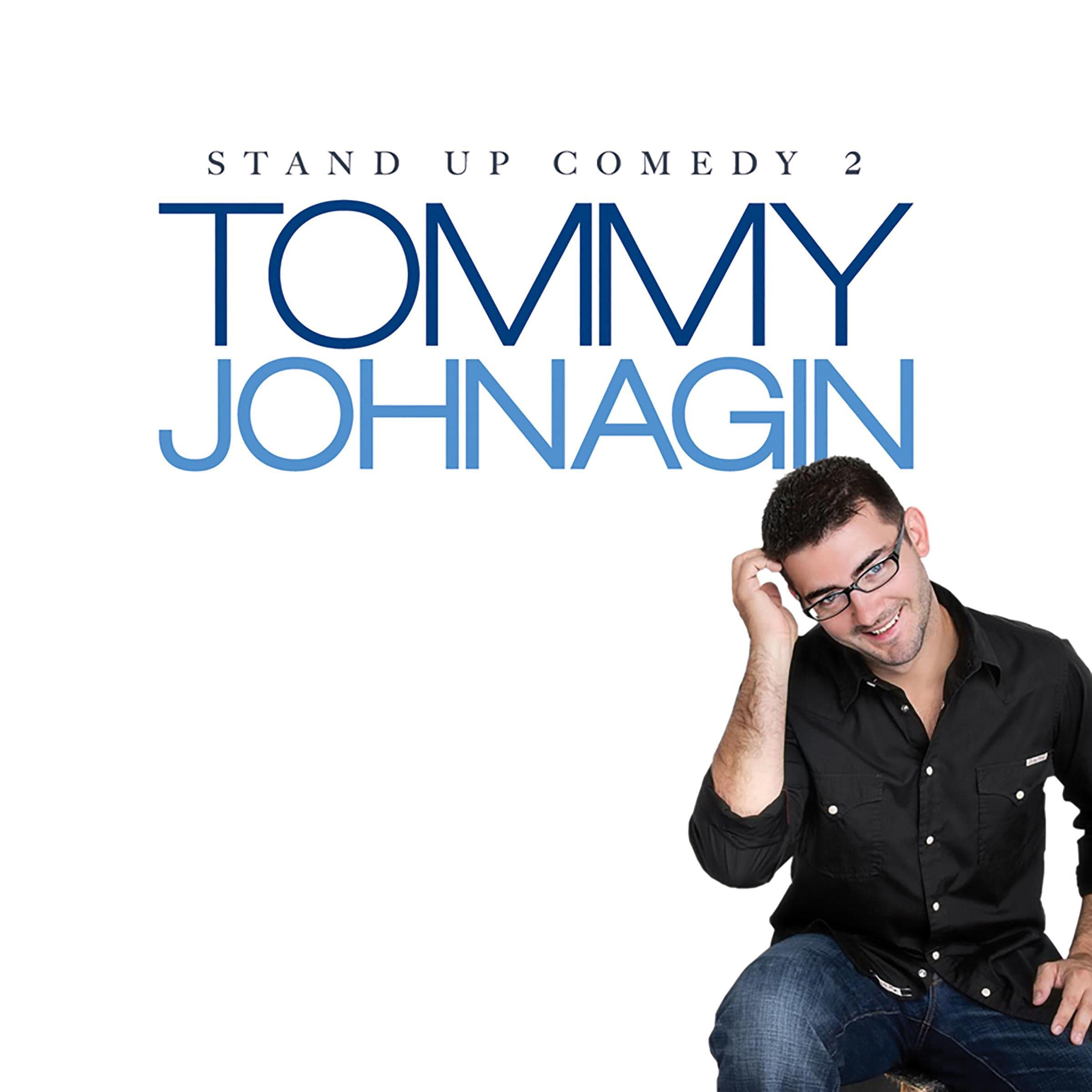 Tommy Johnagin: Stand Up Comedy 2