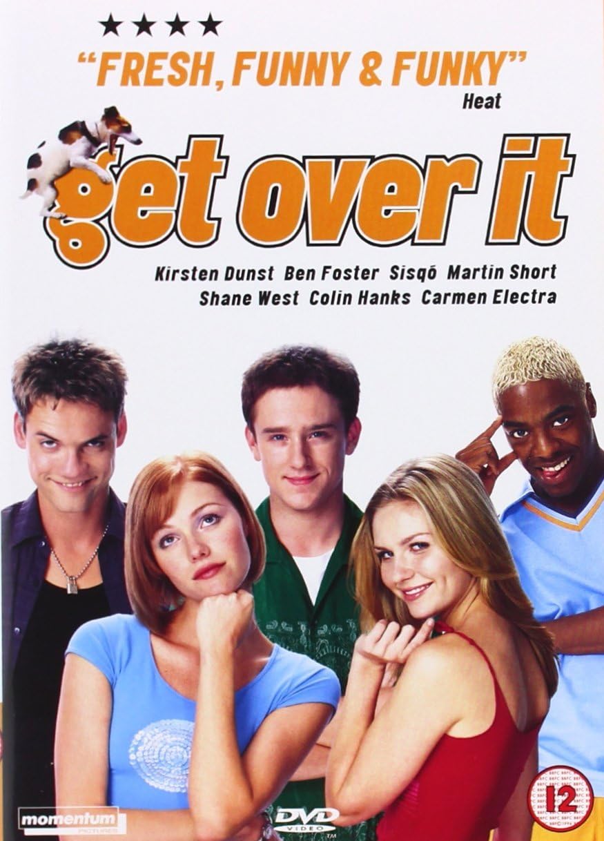 Get Over It Kirsten Dunst, Ben Foster, Melissa Sagemiller, Sisqó