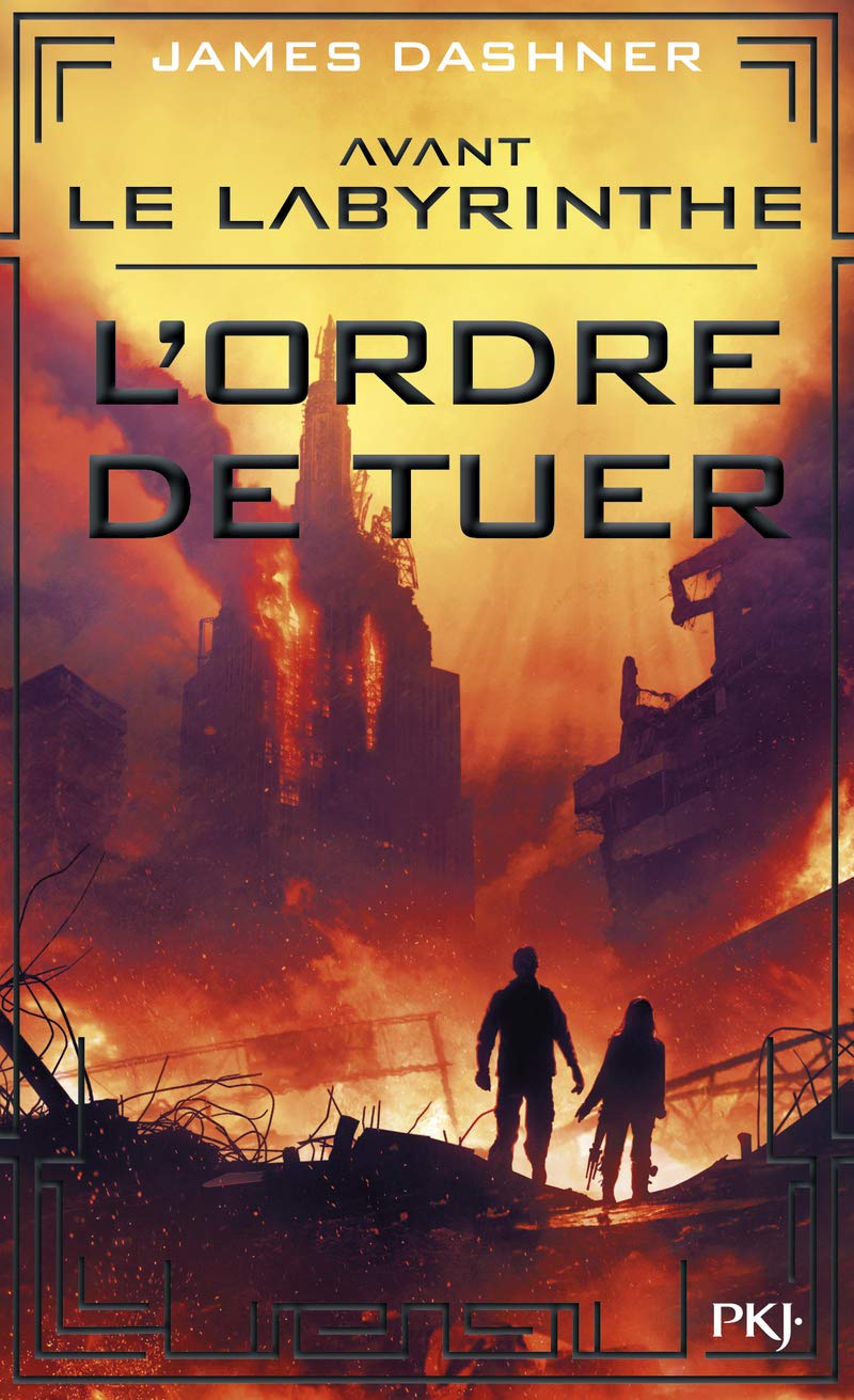 Avant Le Labyrinthe - Tome 4 L'Ordre de Tuer (4) (Hors Collection Sériel)