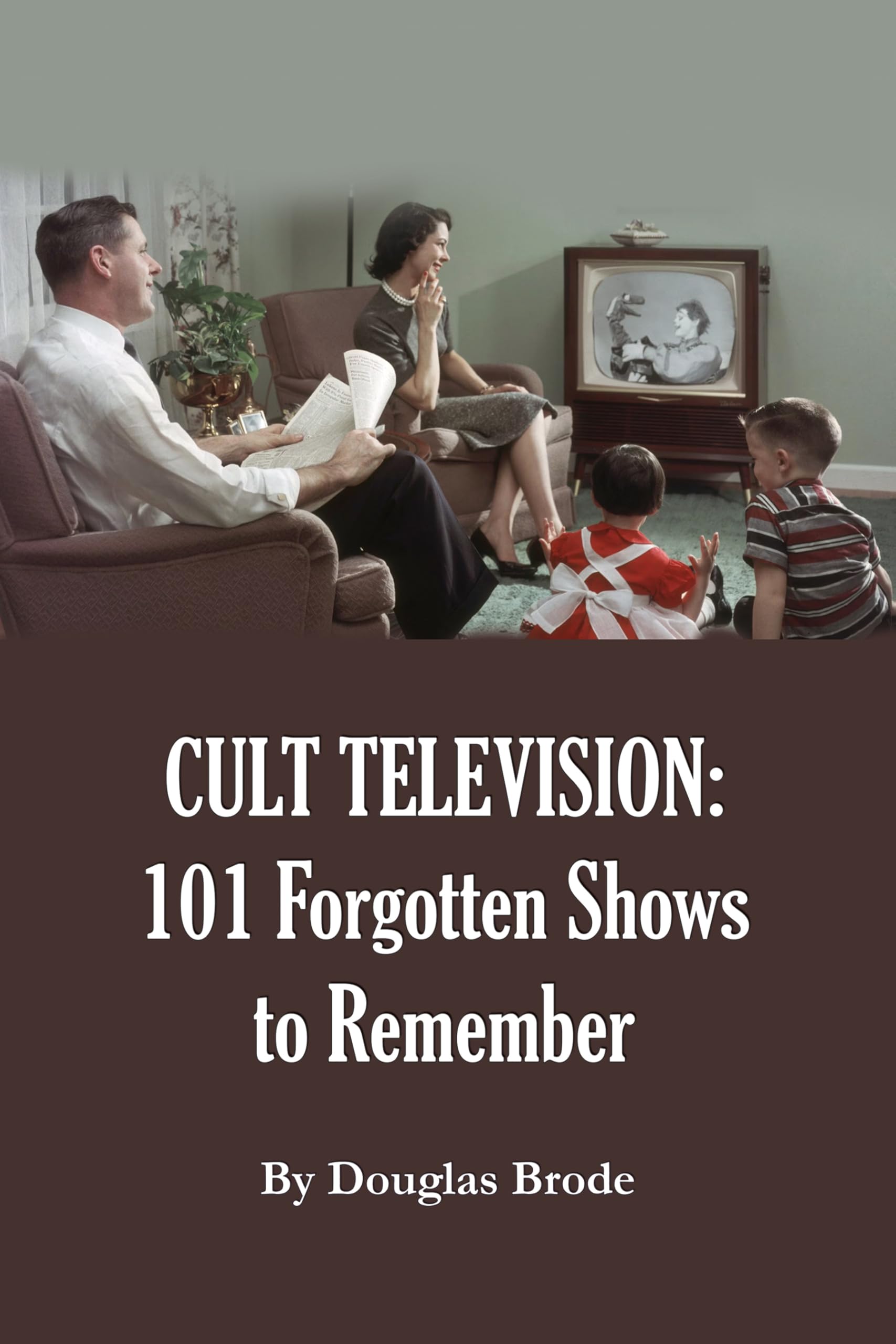 Cult Television 101 Forgotten Shows livre de collection séries TV