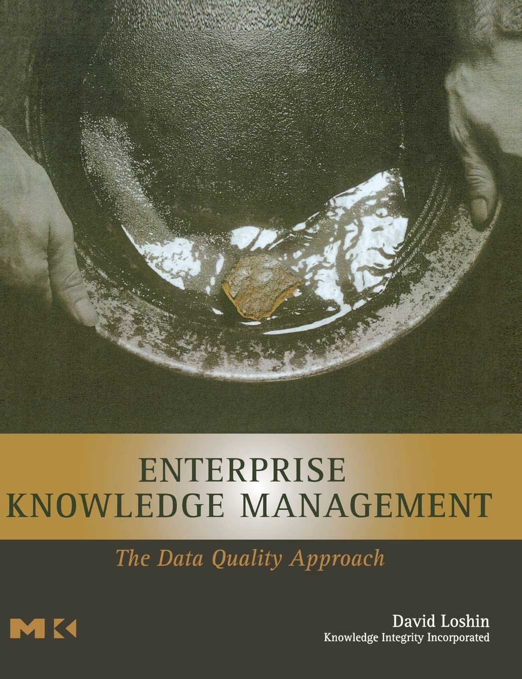 Buy Enterprise Knowledge Management: The Data Quality Approach (The Morgan Kaufmann Series in Data Management Systems) — BookShops.in