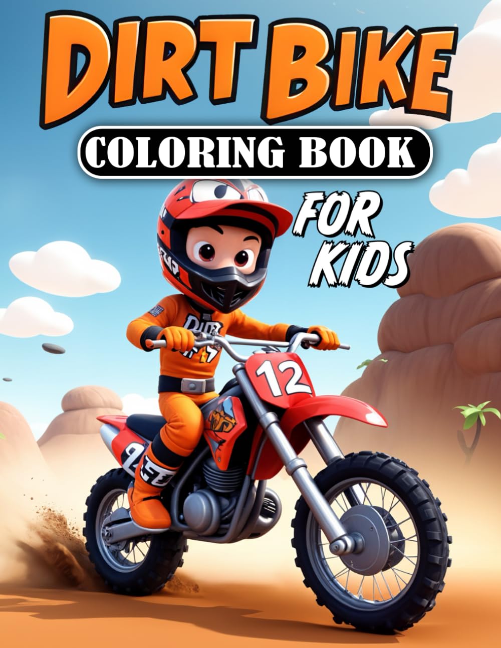 Dirt Bike Coloring Book for Kids Ages 3-8: A Collection of 50 Cute Children Coloring Pages filled with Awesome Motorbikes, Cruising in Style for Kids, Boys, and Girls