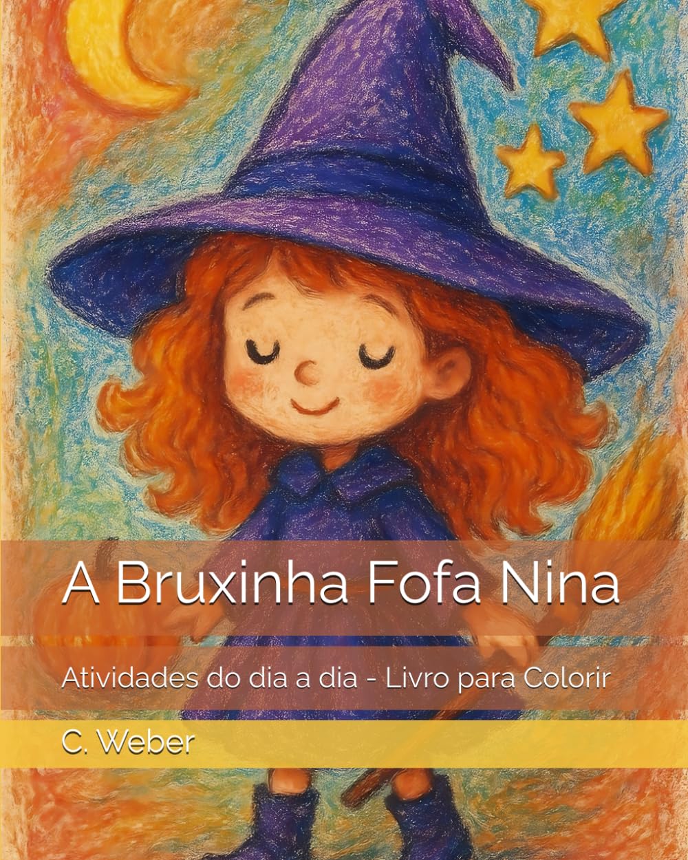 A Bruxinha Fofa Nina: Atividades do dia a dia - Livro para Colorir