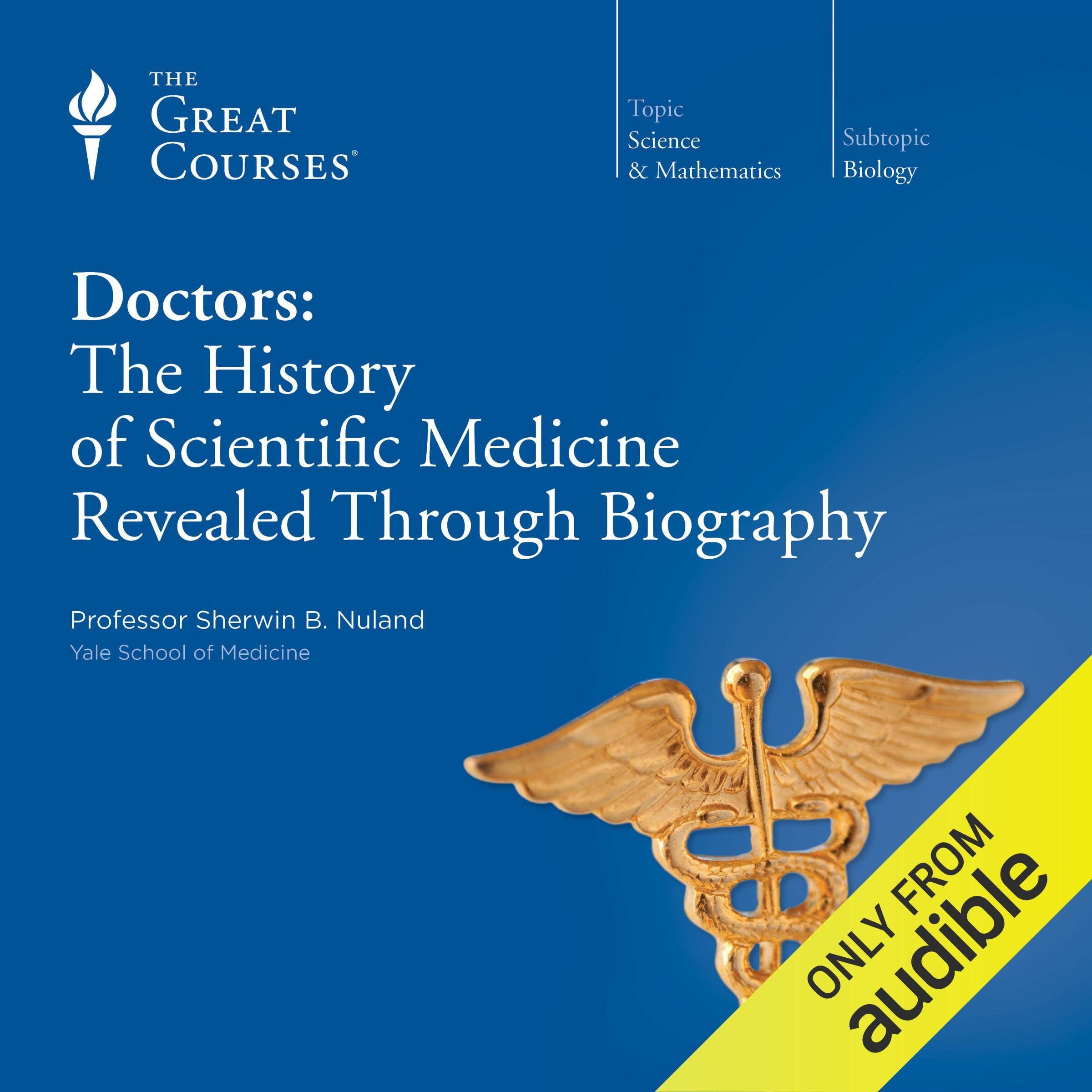 Cover art for Doctors: The History of Scientific Medicine Revealed Through Biography