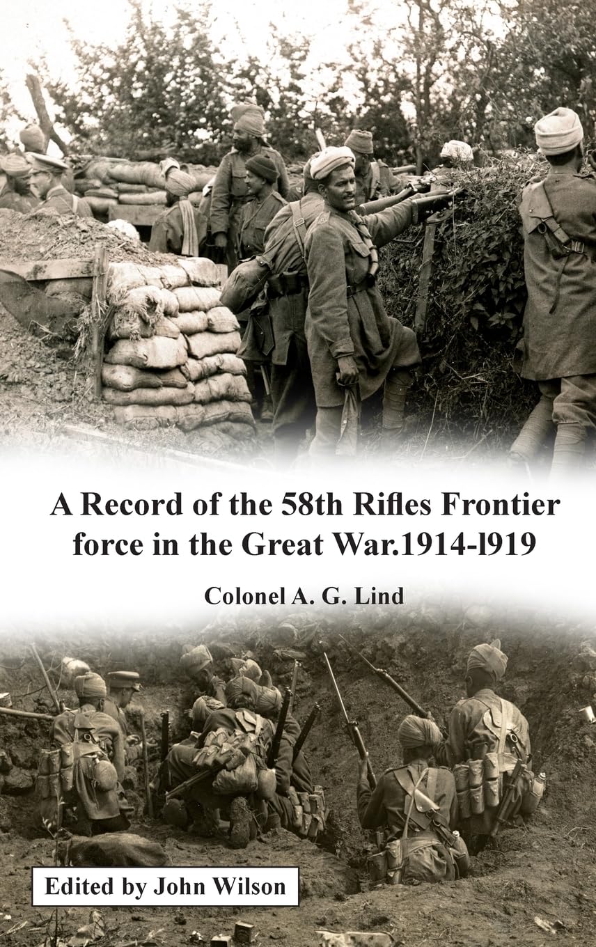 A Record of the 58th Rifles F.F. in the Great War. 1914-l919