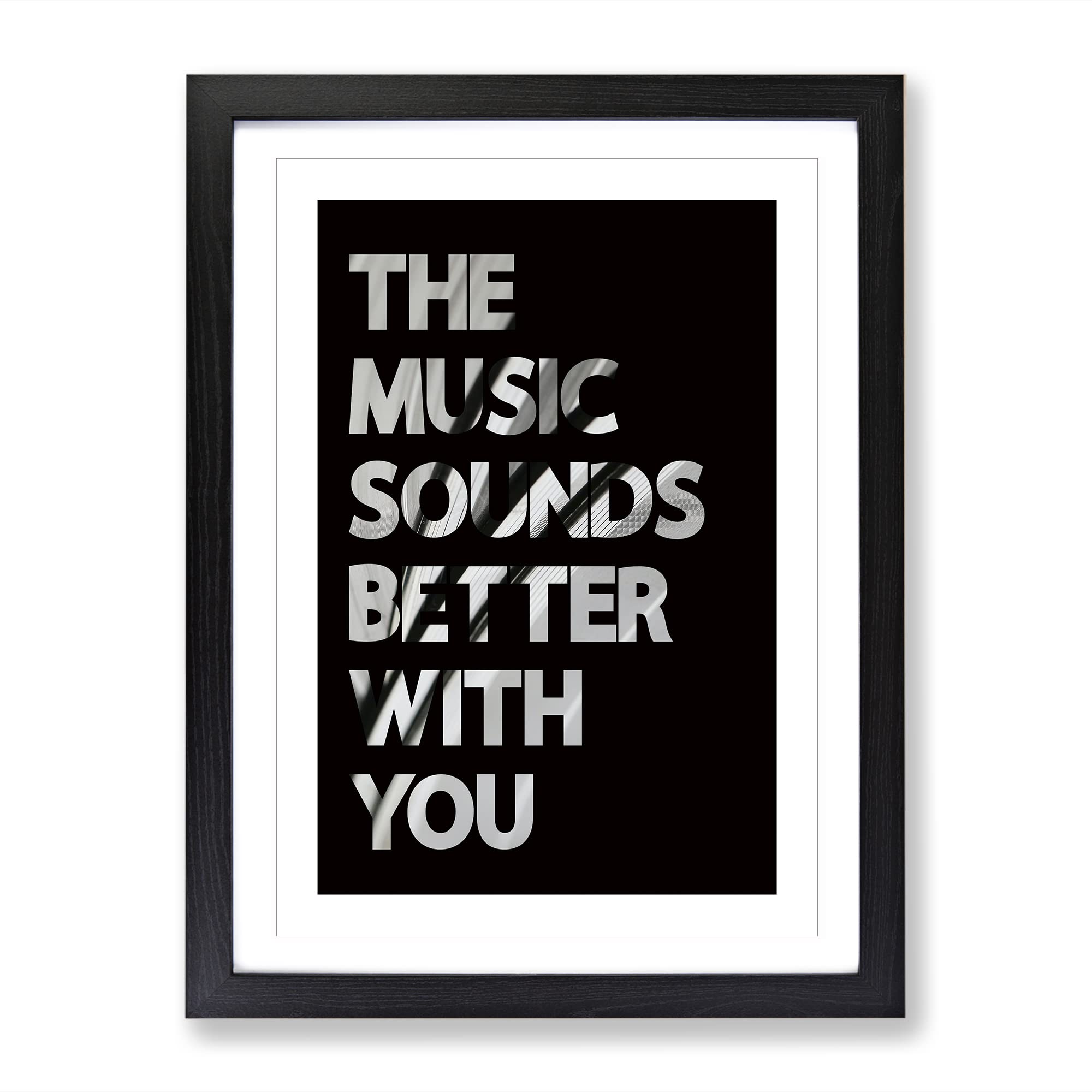 The Music Sounds Better With You Typography Quote Framed Wall Art Print