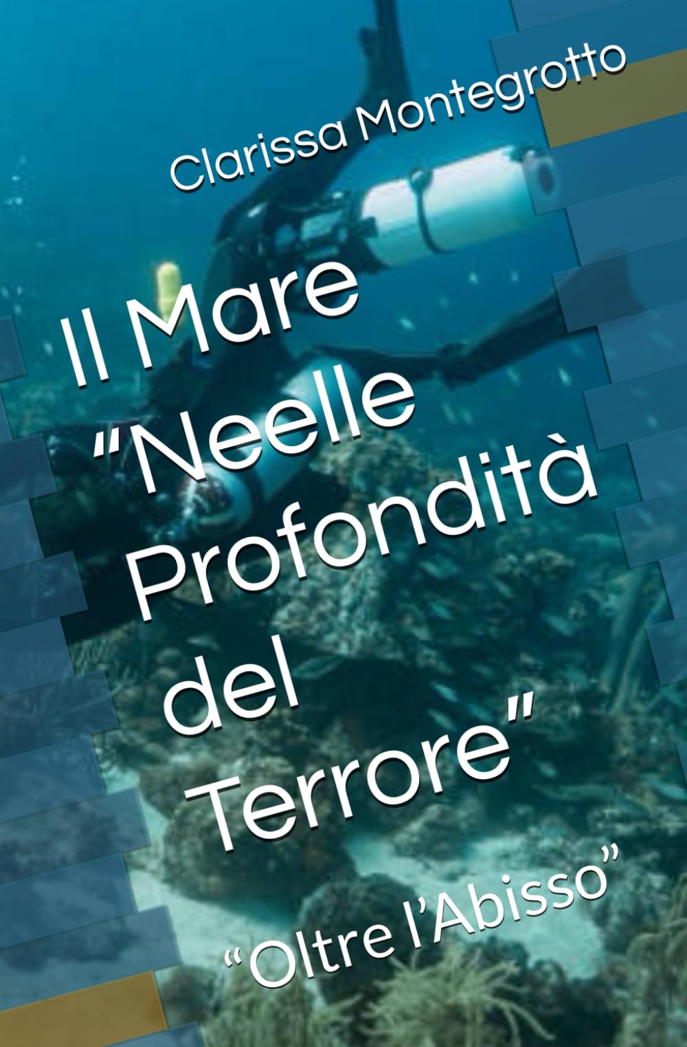 Il Mare “Neelle Profondità del Terrore”: “Oltre l’Abisso”